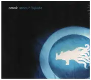 CD - Amok - Amour Liquide - Digipak