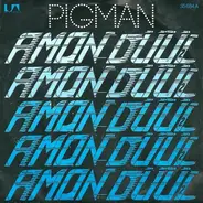 Amon Düül II - Pigman