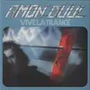 CD - Amon Düül II - Vive La Trance