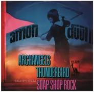 Amon Düül II - Archangels Thunderbird / (Excerpt From) Soap Shop Rock