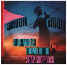 Amon Düül - Archangels Thunderbird / (Excerpt From) Soap Shop Rock