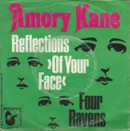 Amory Kane - Reflections >Of Your Face<