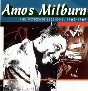 CD - Amos Milburn - The Motown Sessions 1962-1964