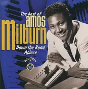 Amos Milburn - The Best Of Amos Milburn - Down The Road Apiece