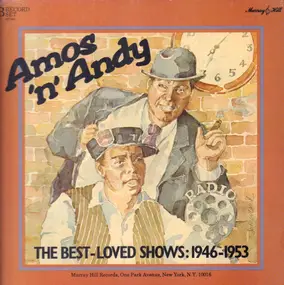 Amos 'N Andy - The Best-Loved Shows: 1946-1953