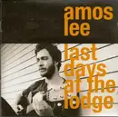 CD - Amos Lee - Last Days At The Lodge