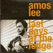 CD - Amos Lee - Last Days At The Lodge