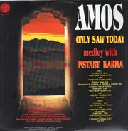 Amos - Only Saw Today Medley With Instant Karma