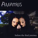CD - Amatris - Before The Final Journey