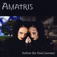 Amatris - Before The Final Journey