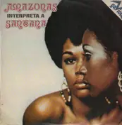 Amazonas - Interpreta A Santans