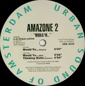 Amazone - Would Ya...