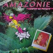 12inch Vinyl Single - Amazonie - L'Enfer Au Paradis