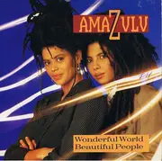 7'' - Amazulu - Wonderful World, Beautiful People