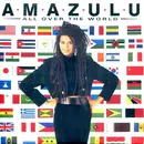 7inch Vinyl Single - Amazulu - All Over The World