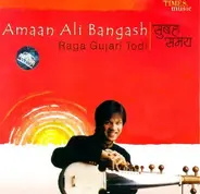 Amaan Ali Bangash - Raga Gujari Tod