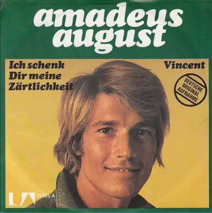 Amadeus August - Ich Schenk Dir Meine Zärtlichkeit / Vincent