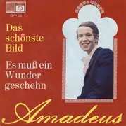 7inch Vinyl Single - Amadeus - Das Schönste Bild / Es Muß Ein Wunder Geschehn