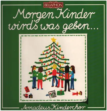Amadeus-Kinderchor - Morgen Kinder Wird's Was Geben...