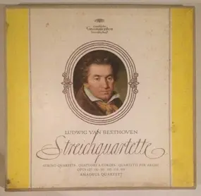 Ludwig Van Beethoven - Streichquartette, String Quartets - Quatuors A Cordes - Quartetti Per Archi, Opus 127, 130, 131, 13