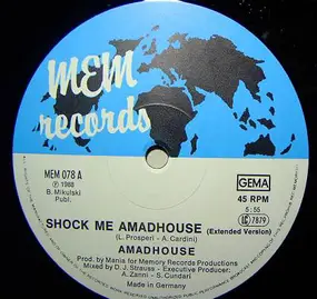 Amadhouse - Shock Me Amadhouse