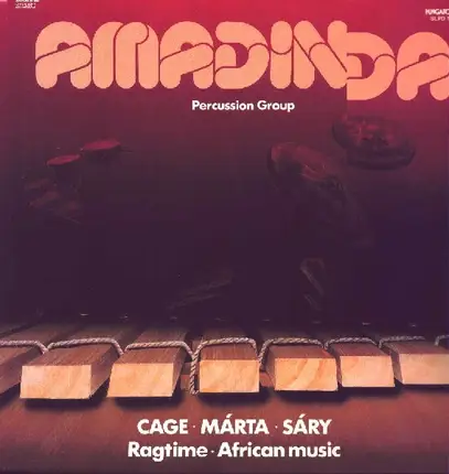 Amadinda Percussion Group - Cage · Márta · Sáry · Ragtime · African Music