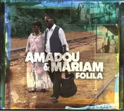 Amadou & Mariam - Folila