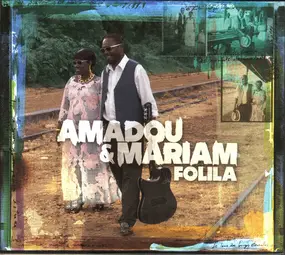 Amadou & Mariam - Folila