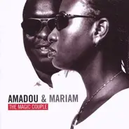 Amadou & Mariam - The Magic Couple