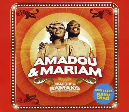 Amadou & Mariam - Dimanche à Bamako