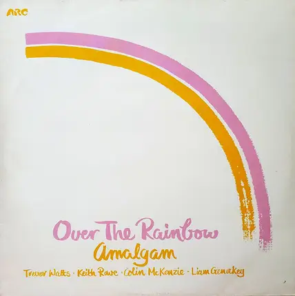 Amalgam - Over The Rainbow
