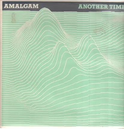 Amalgam - Another Time