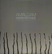 Amalgam - Prayer For Peace