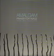 LP - Amalgam - Prayer For Peace