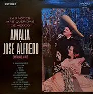 Amalia Mendoza Y José Alfredo Jiménez - Las Voces Mas Queridas De Mexico Cantando A Duo