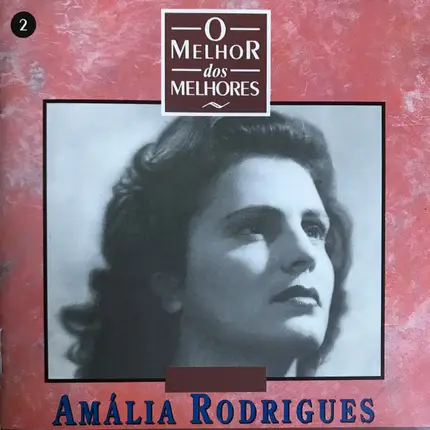 Amália Rodrigues - O Melhor Dos Melhores