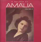 Amália Rodrigues - O Melhor De Amália Volume II (Tudo Isto É Fado)