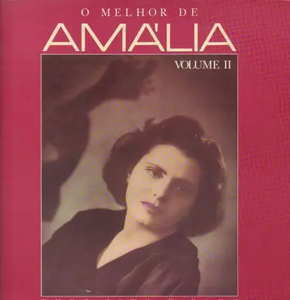 Amália Rodrigues - O Melhor De Amália Volume II (Tudo Isto É Fado)