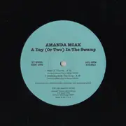 12inch Vinyl Single - Amanda Moak - A Day (Or Two) In The Swamp