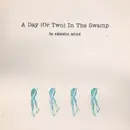 12inch Vinyl Single - Amanda Moak - A Day (Or Two) In The Swamp
