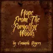CD - Amanda Rogers - Hope From The Forgotten Woods - Digisleeve
