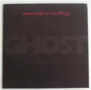 7inch Vinyl Single - Amanda's Waiting - Ghost