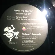 Amani vs. Teapot - Desert Dub EP