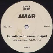 Amar - Sometimes It Snows In April