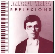 Amaral Vieira - Reflexions