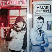amari - Never Told You