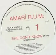 Amari R.U.M. - She Don't Know