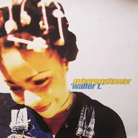 Ambersunshower - Walter T