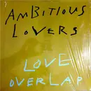 12inch Vinyl Single - Ambitious Lovers - Love Overlap