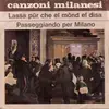 7inch Vinyl Single - Ambrogio Milani E Gianni Traversi - Canzoni Milanesi